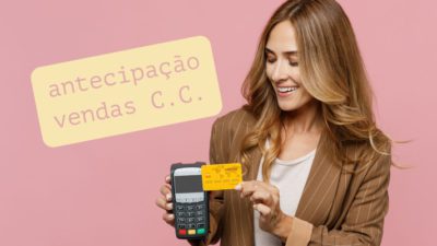 Quais as vantagens de antecipar vendas de cartão de crédito